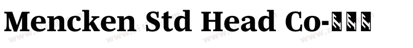 Mencken Std Head Co字体转换 Mencken Std Head Co字体转换